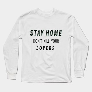 stay home Long Sleeve T-Shirt